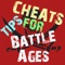 Cheats Tip For Battle Ages