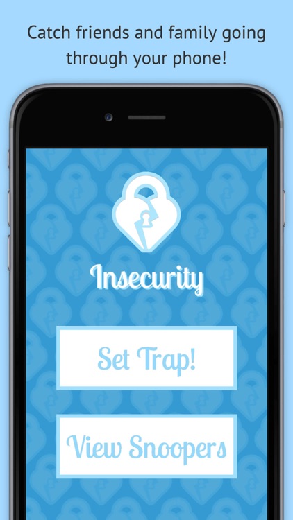 Insecurity - Catch Phone Snoopers Red Handed!