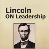 Quick Wisdom from Lincoln on Leadership