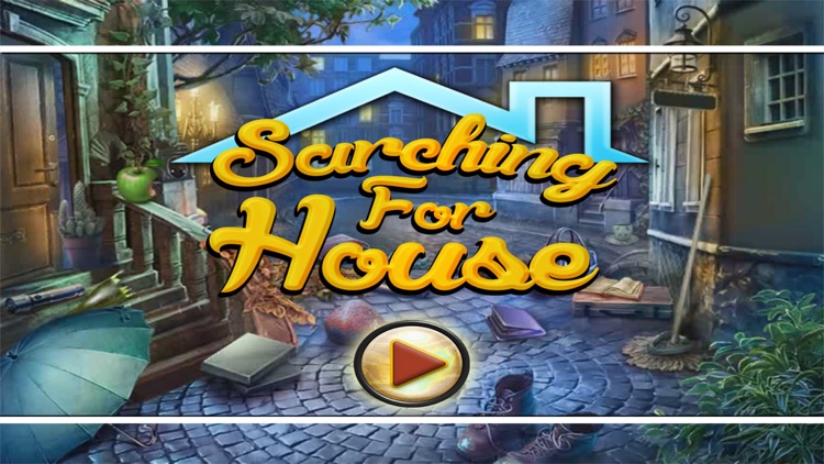 Searching For House