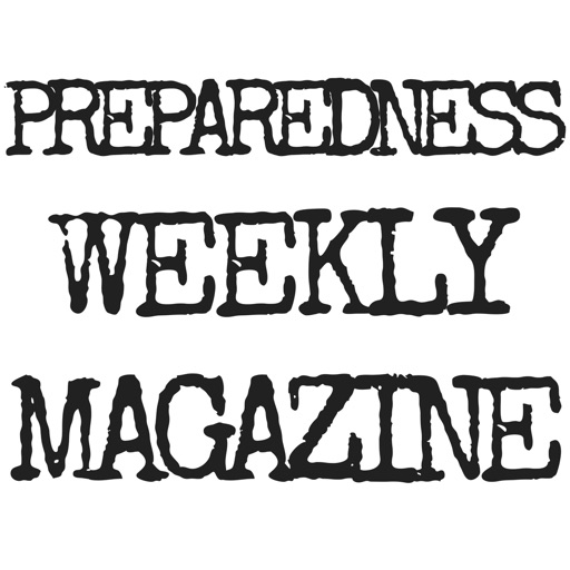 Preparedness Weekly - The Magazine for Preppers