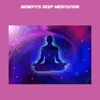 Benefits deep meditation