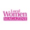 Local Women Magazine is a leading local magazine for women covering the areas of Fashion, Health, Beauty, Local Weddings, Home Interiors, Food , Sport, business and much more