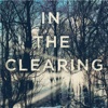 Quick Wisdom from In the Clearing-Key Insights