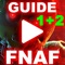 This is an Free Guide for Five Nights At Freddy's 2 and Five Nights At Freddy's 1 Game