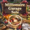 Millionaire Garage Sale Is amazing hidden object mystery game