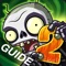 Guide for Plants vs Zombies 2 is an excellent guide for the game Plants vs Zombies 2