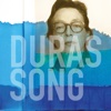 Duras Song