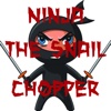 Ninja the Snail Chopper