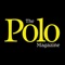 Since launching at The Veuve Clicquot Gold Cup in 2008, The Polo Magazine has firmly established itself as a ‘must read’ for both polo players and those who enjoy the polo lifestyle