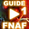 This is an Free Guide for Five Nights At Freddy's 1 Game