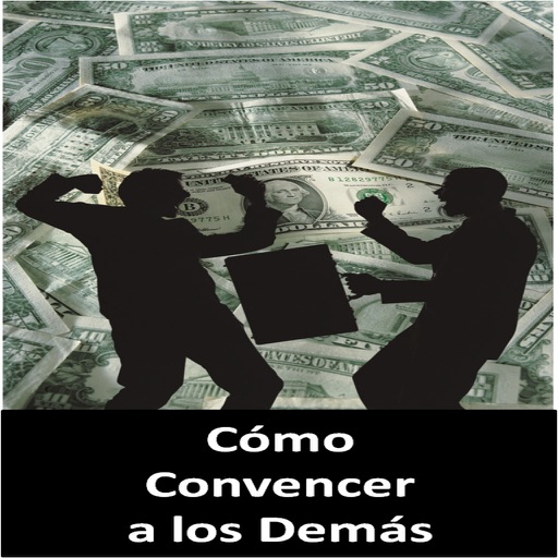 Cómo Convencer A Los Demas - Audiolibro