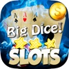 A 777 Big DICE Las Vegas - FREE SLOTS GAME