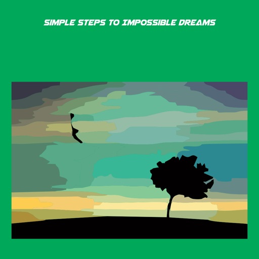 Simple Steps To Impossible Dreams