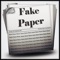 The Fake Newspaper Generator allows you to quickly and easily create and share news with your friends by Facebook by email or save to your phone