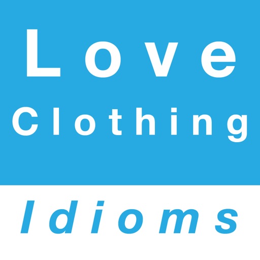 Love & Clothing idioms
