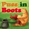 From the Classical story of Puss in Boots, in the newly reformed format for children to learn and entertain, with beautiful characters and illustrations along with, animations, voice overs and interactive sound effects