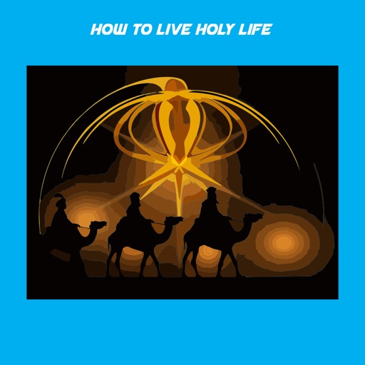 How to Live a Holy Life App