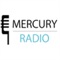 Plays radio station  - Mercury Radio