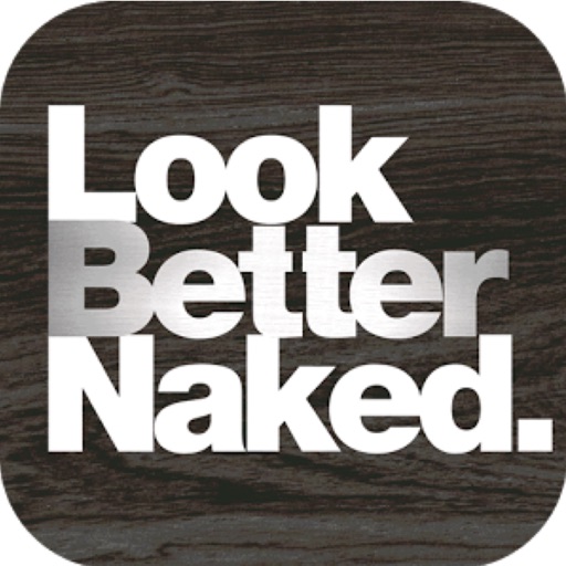 Look Better Naked.