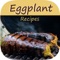 Wish to know about Healthy Eggplant Recipes