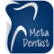 Meta Dentist specializes in dentistry as well as individualized patient care