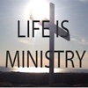 Life is Ministry