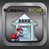 Robbing For Riches Lite