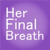 Quick Wisdom from Her Final Breath-Key Insights