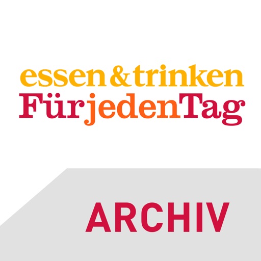 essen & trinken Für jeden Tag Archiv bis 10/2016