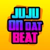 Juju On That Beat!!