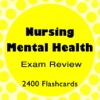 Mental Health & Psychology Nursing 2400 Flashcards
