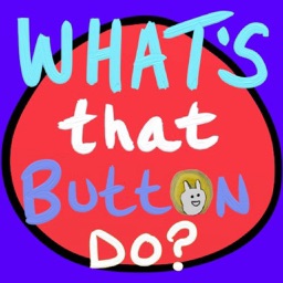 What's That Button Do?
