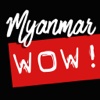 Myanmar WOW!