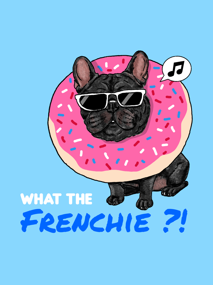 What the Frenchie?