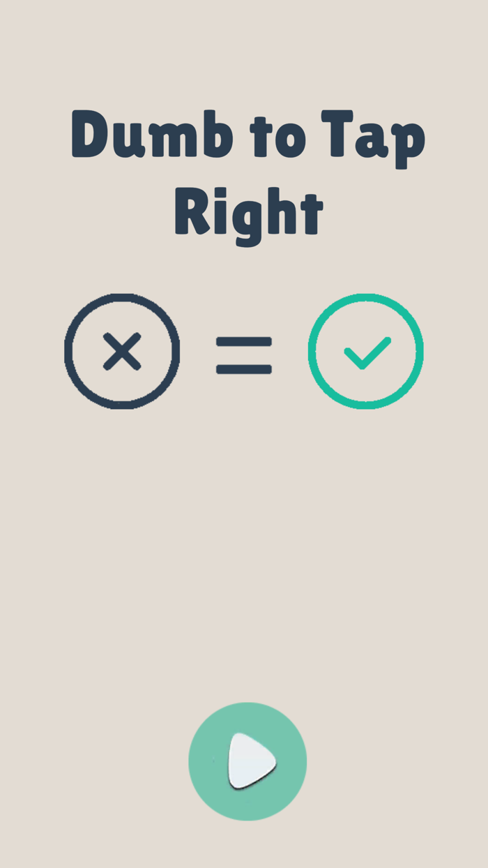 Dumb To Tap Right