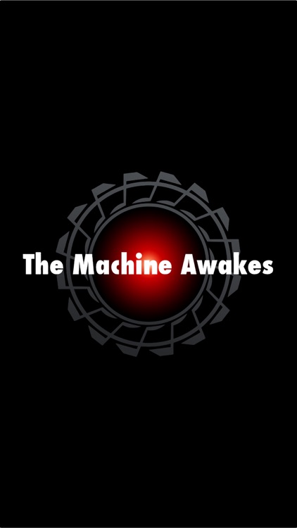 The Machine Awakes