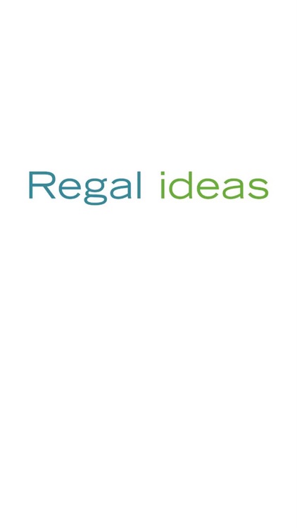 Regal ideas