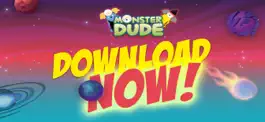 Game screenshot Monster Dude mod apk