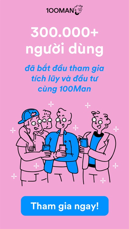 100Man - Tích lũy và đầu tư