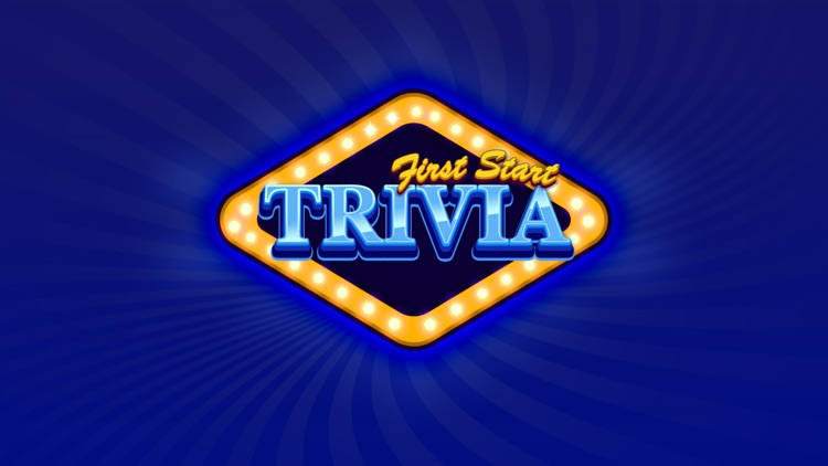 First Start Trivia