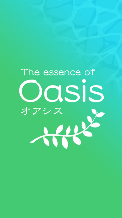 The essence of Oasis 公式アプリのおすすめ画像1
