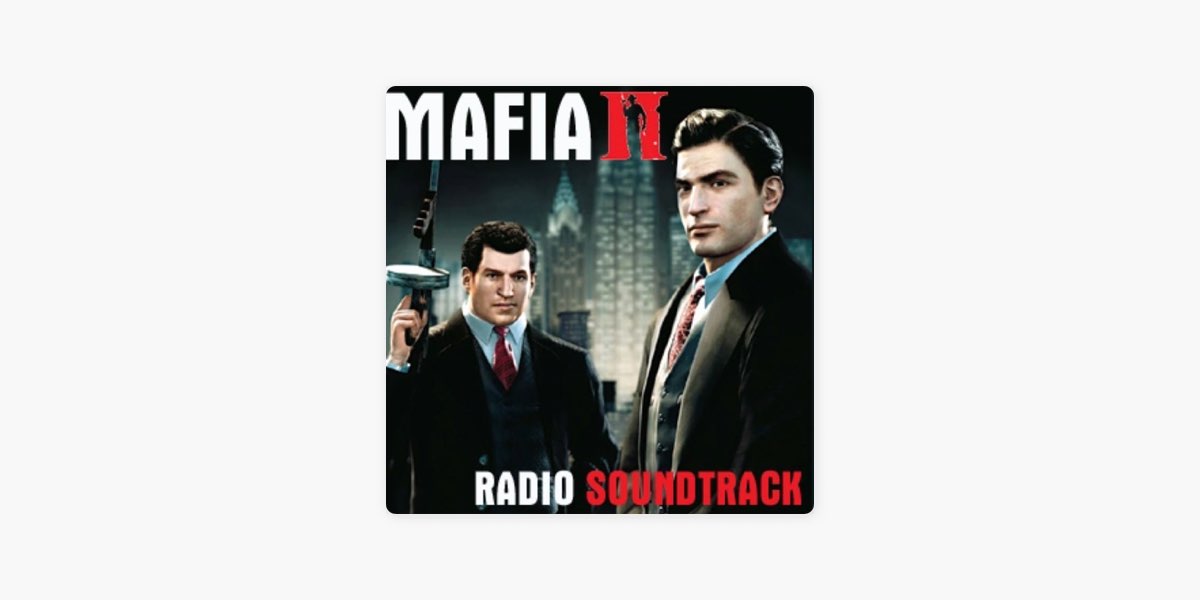 Mafia II - Radio Soundtrack by Eric Turner on Apple