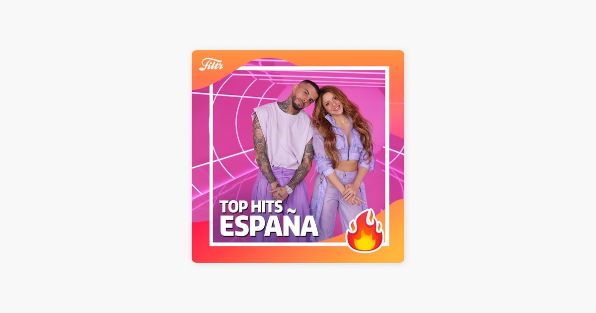 ‎Exitos España Top Hits España Spain 2022 de Filtr en Apple Music