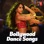 Top 30 - Bollywood Dance Songs