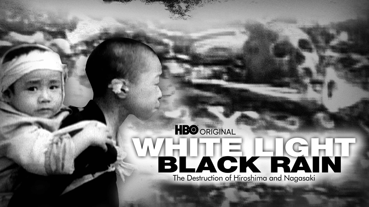 White Light/Black Rain: The Destruction of Hiroshima and Nagasaki