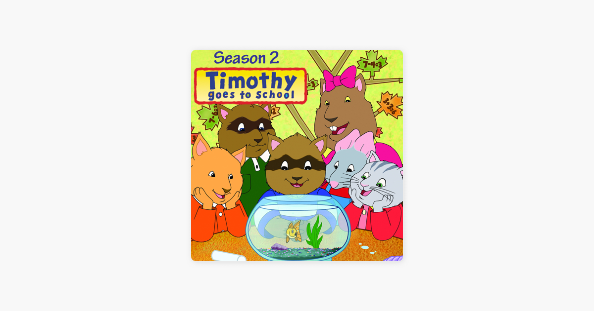 Timothy Goes To School Season 2 On Itunes