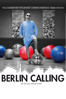 Berlin Calling (2008) - Hannes Stöhr