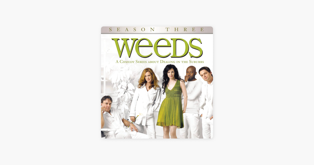 ‎Weeds, Season 3 on iTunes
