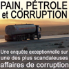 Pain, pétrole et corruption - Pain, pétrole et corruption